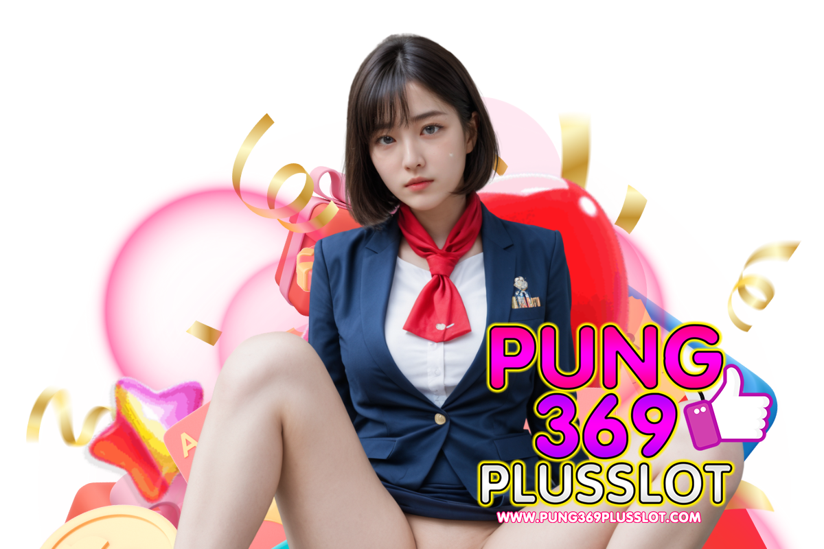pung369plus slot เว็บตรง